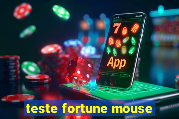 teste fortune mouse